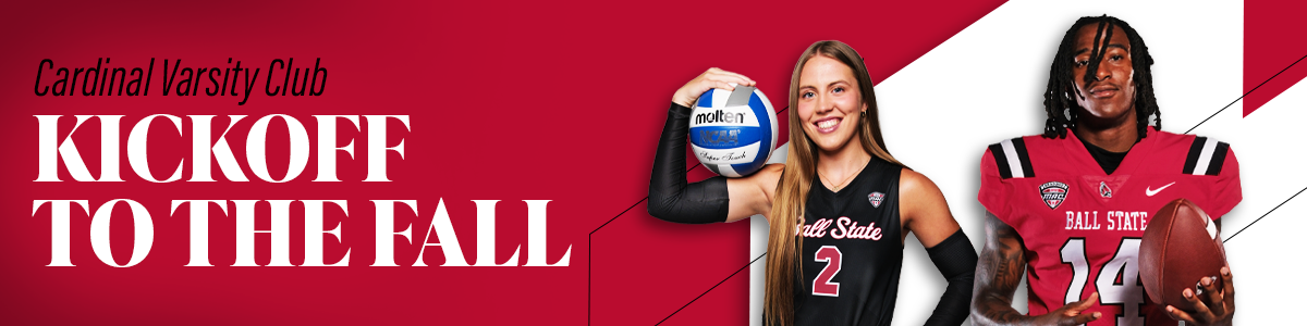 Cardinal Varsity Club Kickoff to the Fall promotional banner featuring a Ball State volleyball player holding a volleyball and a Ball State football player holding a football.